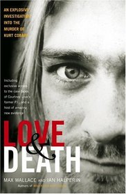 Love  Death : The Murder of Kurt Cobain
