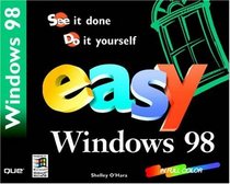 Easy Windows 98 (Que's Easy Series)