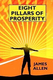 Eight Pillars of Prosperity: By the Author of 
