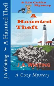 A Haunted Theft (A Lin Coffin Mystery) (Volume 4)