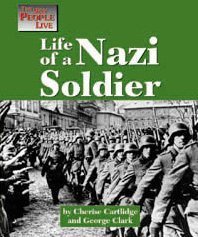 Life As a Nazi Soldier (Way People Live)