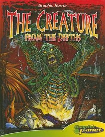 The Creature from the Depths (Graphic Horror)