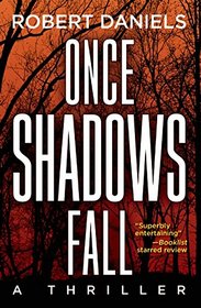 Once Shadows Fall (Sturgis and Kale, Bk 1)