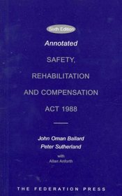 Annotated Safety, Rehabilitation, and Compensation ACT 1988