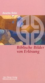 Biblische Bilder von Erlosung (Munsterschwarzacher Kleinschriften) (German Edition)