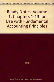 Ready Notes, Volume 1, Chapters 1-13 for use with Fundamental Accounting Principles