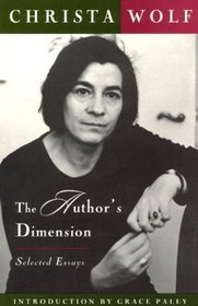 The Author's Dimension : Selected Essays