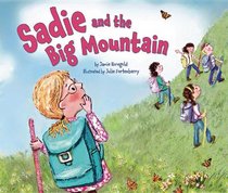 Sadie and the Big Mountain (Lag B'omer & Shavuot)