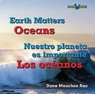 Oceans / Los Oceanos (Bookworms: Earth Matters / Nuestro Planeta Es Importante)