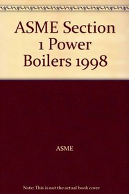 ASME Section 1 Power Boilers 1998