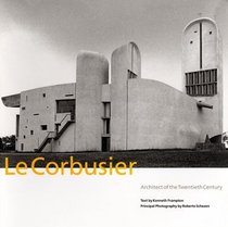 Le Corbusier : Architect of the Twentieth Century