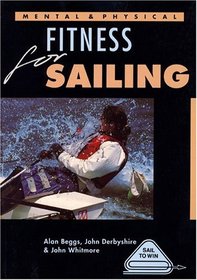 Mental and Physical Fitness for Sailing (Sail to Win)