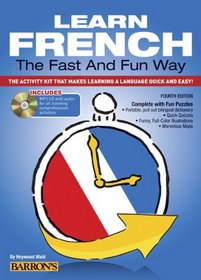 Learn French the Fast and Fun Way with MP3 CD: The Activity Kit That Makes Learning a Language Quick and Easy!