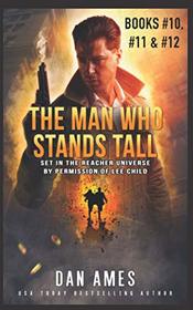 The Man Who Stands Tall (Jack Reacher Cases, Bks 10-12)