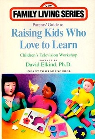 parents guide to raising kids who love to learn
