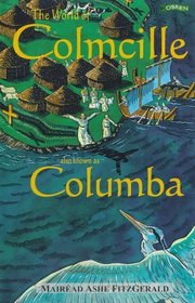 The World of Colmcille: Also Known As Columbia