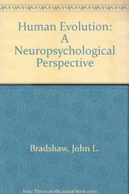 Human Evolution: A Neuropsychological Perspective