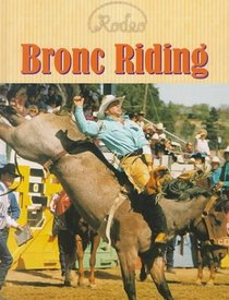 Bronc Riding (Sherman, Josepha. Rodeo.)