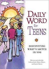 Daily Word for Teens: Discovering What's Sacred in You