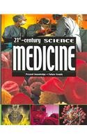 Medicine: Present Knowledge - Future Trends (21st Century Science)