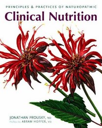 Principles & Practices of Naturopathic Clinical Nutrition