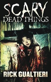 Scary Dead Things (Tome of Bill, Bk 2)
