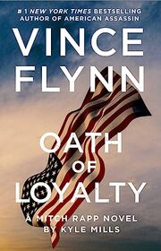 Oath of Loyalty (21) (A Mitch Rapp Novel)