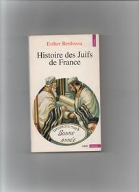 Histoire des juifs de France (Points. Histoire) (French Edition)