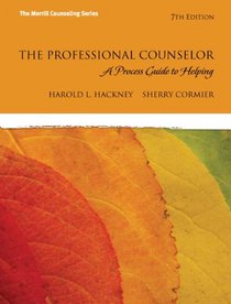 The Professional Counselor: A Process Guide to Helping (7th Edition)