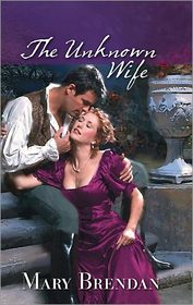 The Unknown Wife (Harlequin Historicals, No 205)