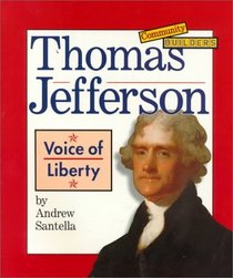 Thomas Jefferson: Voice of Liberty (Community Builders)