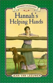 Hannah's Helping Hands (Pioneer Daughters)