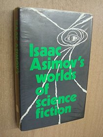 ISAAC ASIMOV'S WORLDS OF SCIENCE FICTION