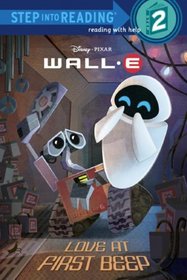 Love at First Beep (Wall - E) (Step into Reading, Step 2)