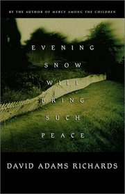 Evening Snow Will Bring Such Peace