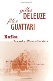 Kafka: Toward a Minor Literature (Theory and History of Literature)