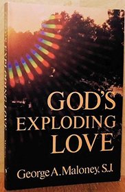 God's Exploding Love