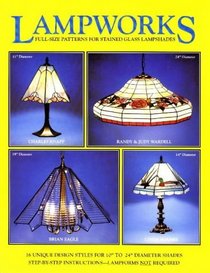Lampworks: Full Size Patterns for Stained Glass Lampshades