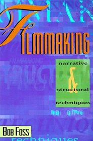 Filmmaking Narrative and Structural Techniques: Narrative  Structural Techniques