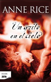 Un grito al cielo (Zeta Ficcion (Unnumbered)) (Spanish Edition)