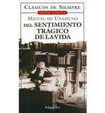 Del Sentimiento Tragico De La Vida / The Tragic Sense of Life (Grandes Filosofos / Great Philosophers) (Spanish Edition)