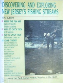 DISCOVERING AND EXPLORING NEW JERSEYS FISHING STREAMS