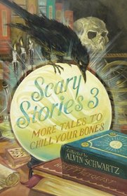 Scary Stories 3 (rpkg): More Tales to Chill Your Bones