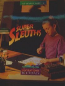 Super Sleuths (Invitations to Literacy)