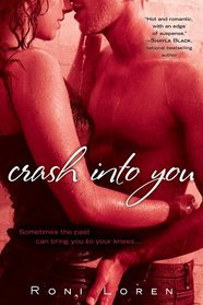 Crash Into You (Loving on the Edge, Bk 1)