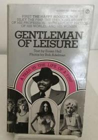 Gentlemen of Leisure: A Year in the Life of a Pimp