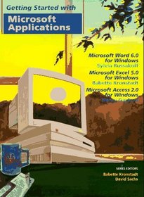 Microsoft Applications: Word 6.0,Excel 5.0 and Access 2.0