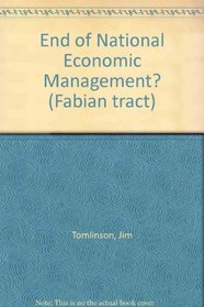 End of National Economic Management? (Fabian tract)