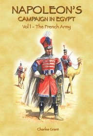 Napoleon's Campaign in Egypt: A Guide for Wargamers: French Army v. 1