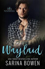 Waylaid (True North, Bk 8)